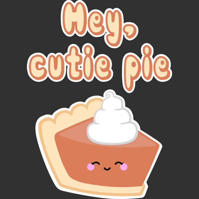 Hey, Cutie Pie Crewneck By SlothgirlArt Design By Humans