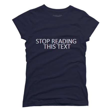 STOP READING THIS TEXT