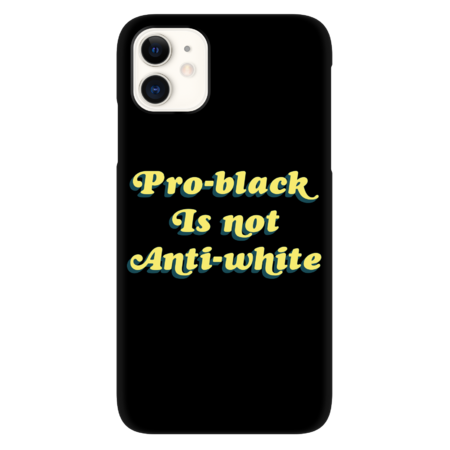 Retro Pro Black Isn't Anti-white Blm Black Lives Matter Protest