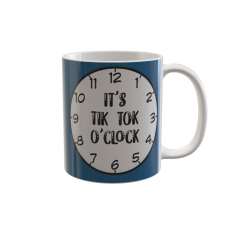 It's Tik Tok o'clock