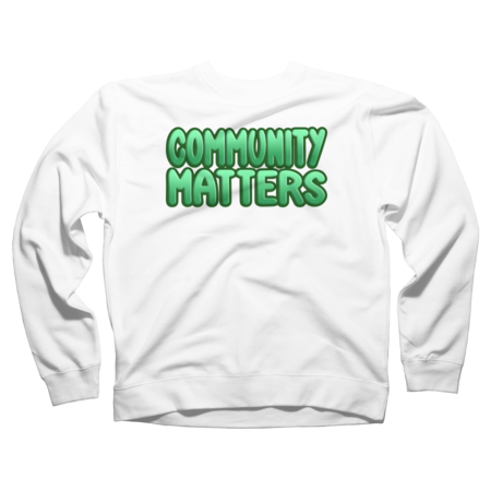 Clintus Community Mattes Sweatshirts & Hoodies