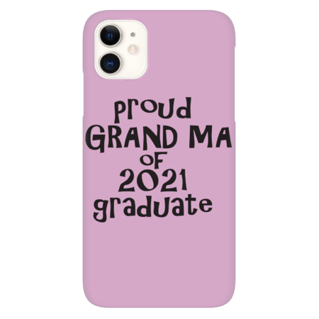 Proud Grandma of 2021 Graduate