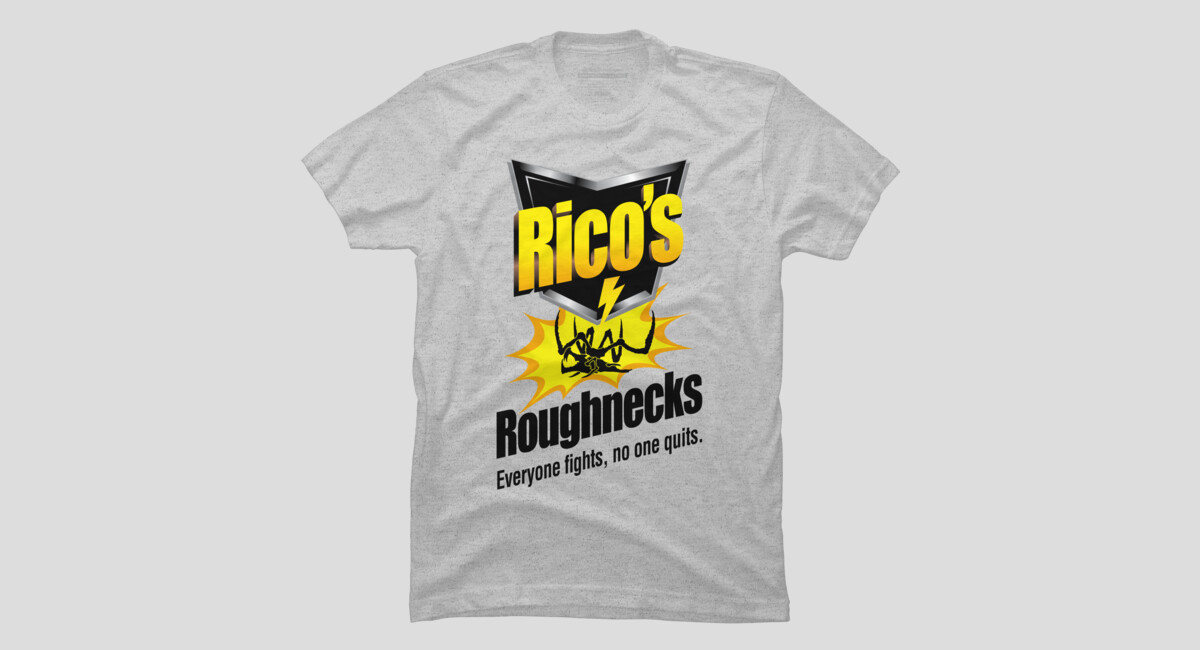 rico's roughnecks shirt