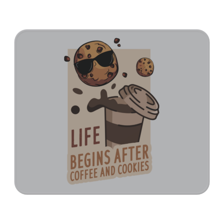 Life begins after coffee and cookies funny t-shirt