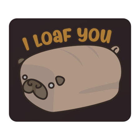 Witty pug saying " I Love you" perfect for valentines day
