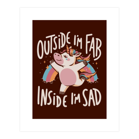 Fab and Sad - Funny Unicorn Sarcasm Rainbow Gift