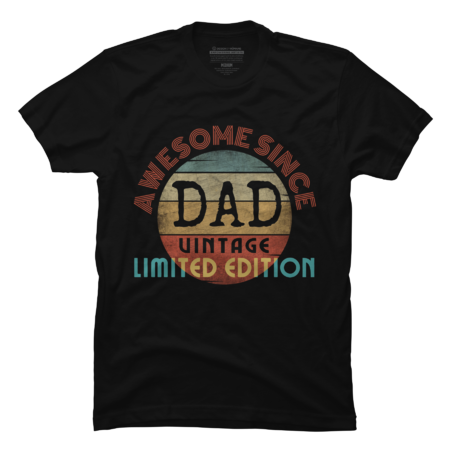 awesome since dad vintage limited edition