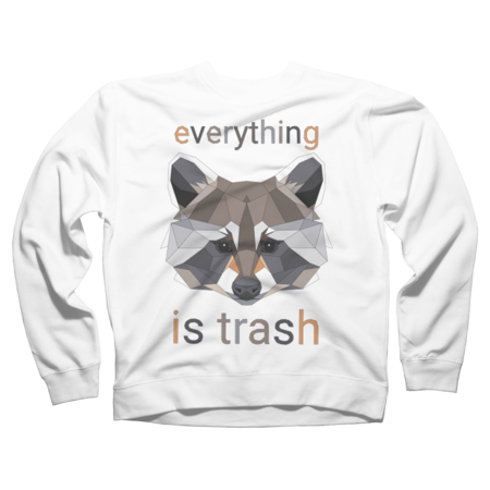 everything is trash