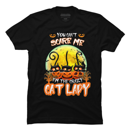 You Can't Scare Me I'M Crazy Cat Lady Pumpkin Halloween