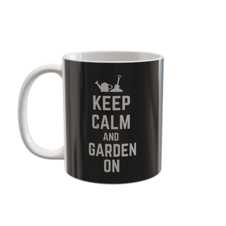 keep calm and garden on