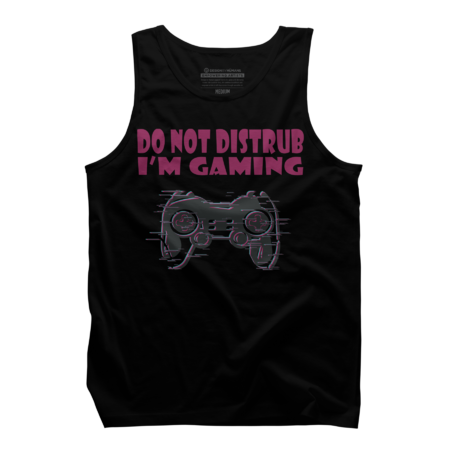 Do Not Distrub I'm Gaming Funny Gamer Quote