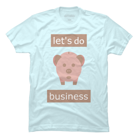 Let's do business & piggy bank