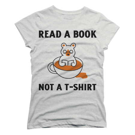 Read A Book Not A T-shirt