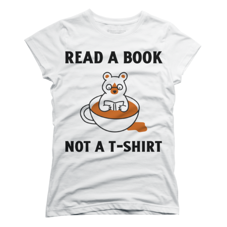 Read A Book Not A T-shirt