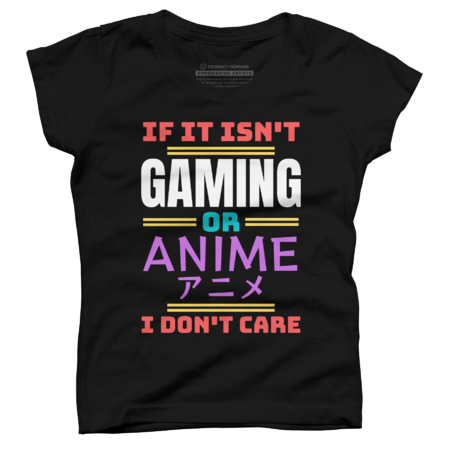 If It Isn't Gaming or Anime, I Don't Care