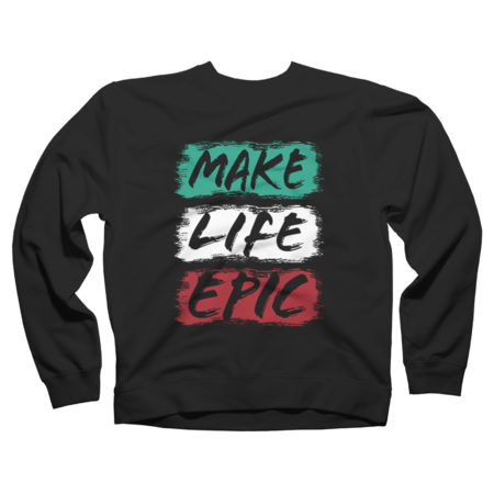 Make Life Epic