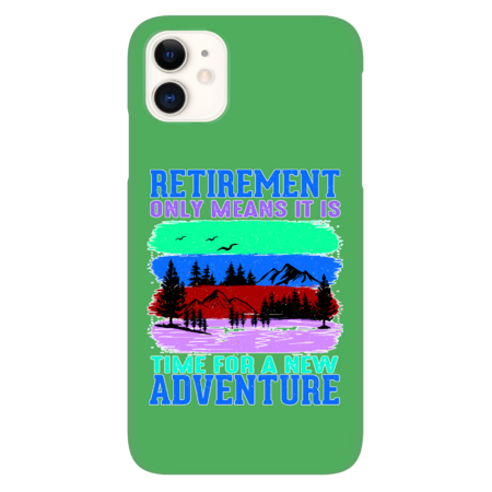 Retirement Means Its Time For a New Adventure Retiree Gift