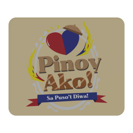Pinoy Ako sa Puso't Diwa (I'm Filipino in Heart and Soul)