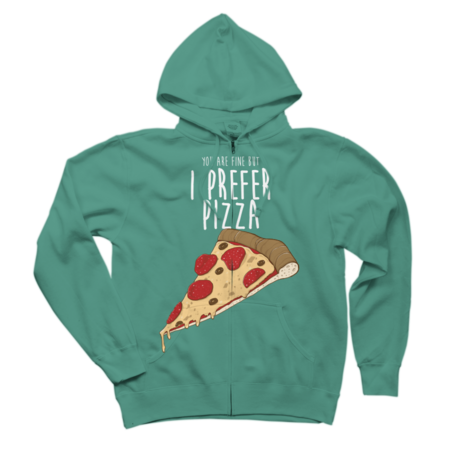 I prefer PIZZA