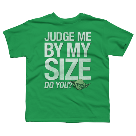 Judge Me By My Size